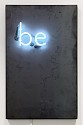 David McCauley, Be (Sold)
Steel with neon